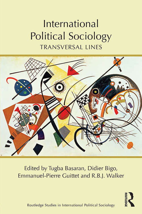 Book cover of International Political Sociology: Transversal Lines (Routledge Studies in International Political Sociology)