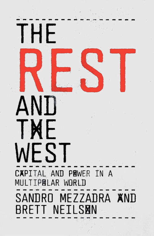 Book cover of The Rest and the West: Capital and Power in a Multipolar World