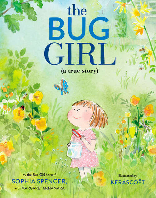 Book cover of The Bug Girl: A True Story