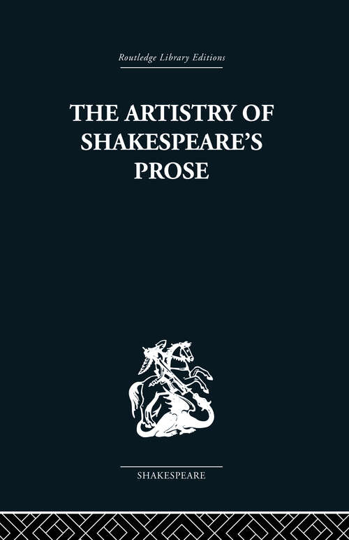 Book cover of The Artistry of Shakespeare's Prose (2)