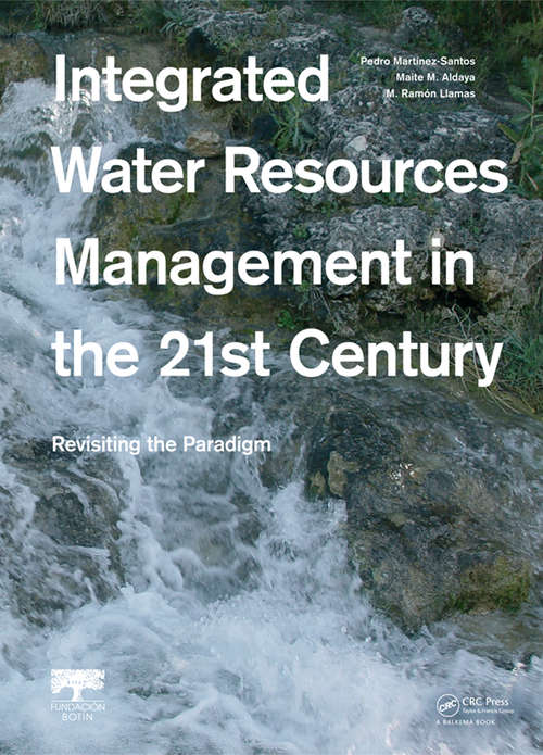 Book cover of Integrated Water Resources Management in the 21st Century: Revisiting the paradigm