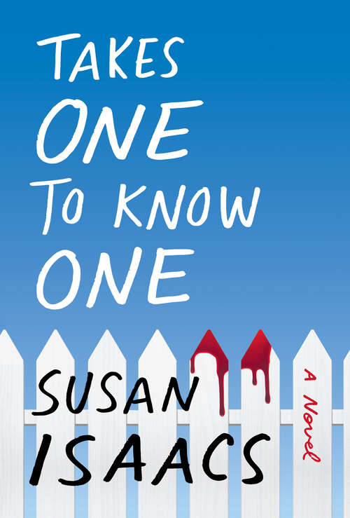 Book cover of Takes One to Know One: A Novel