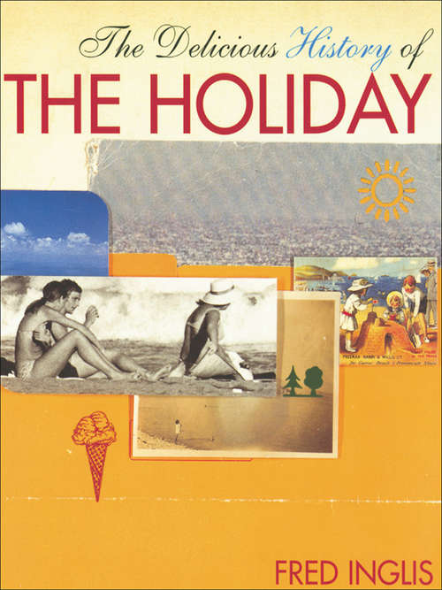 Book cover of The Delicious History of the Holiday