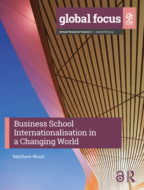 Book cover of Business School Internationalisation in a Changing World (EFMD Management Education)