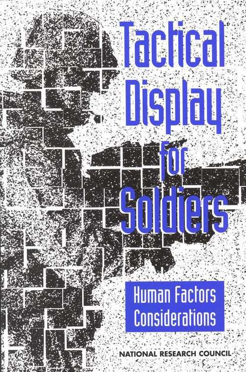 Book cover of Tactical Display for Soldiers: Human Factors Considerations