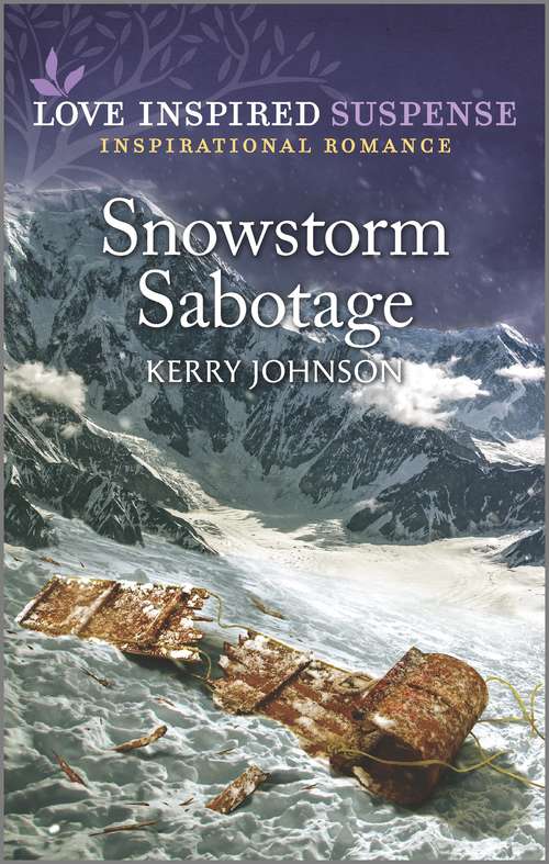 Book cover of Snowstorm Sabotage: An Uplifting Romantic Suspense (Original)