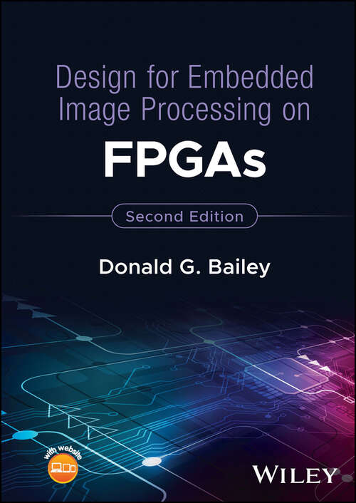Book cover of Design for Embedded Image Processing on FPGAs (2)