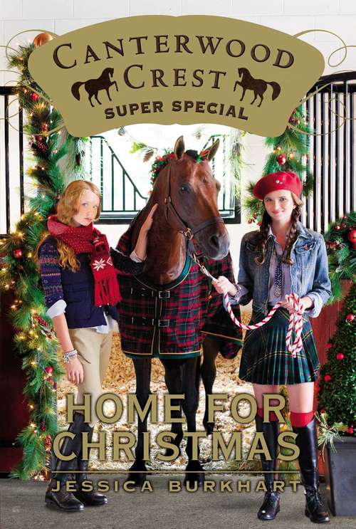 Book cover of Home for Christmas: Super Special (Canterwood Crest)