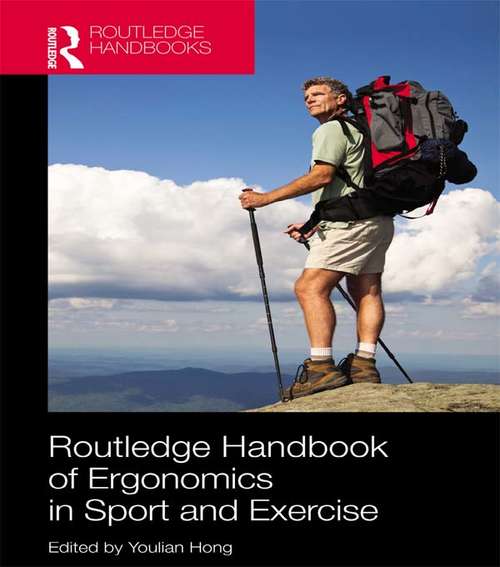 Book cover of Routledge Handbook of Ergonomics in Sport and Exercise (Routledge International Handbooks)