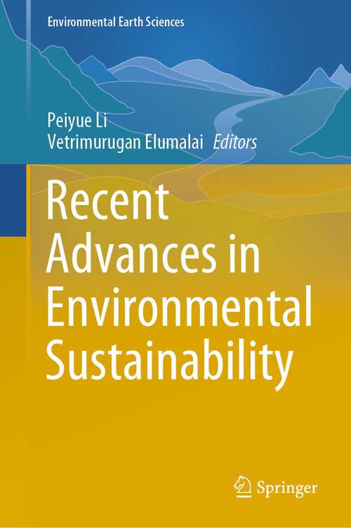 Book cover of Recent Advances in Environmental Sustainability (1st ed. 2023) (Environmental Earth Sciences)