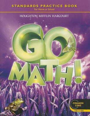 Book cover of Go Math! Grade 3, Standards Practice Book for Home or School