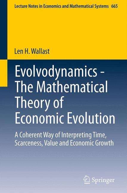 Book cover of Evolvodynamics - The Mathematical Theory of Economic Evolution