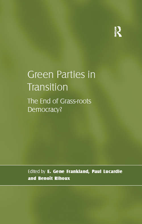 Book cover of Green Parties in Transition: The End of Grass-roots Democracy?