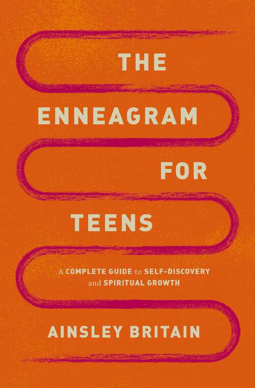 Book cover of The Enneagram for Teens: A Complete Guide to Self-Discovery and Spiritual Growth