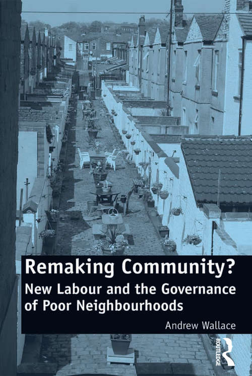 Book cover of Remaking Community?: New Labour and the Governance of Poor Neighbourhoods