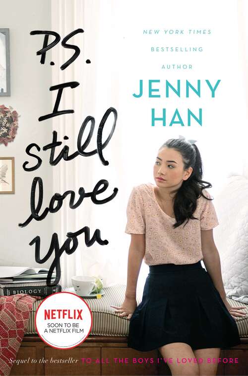 Book cover of P.S. I Still Love You (To All the Boys I've Loved Before #2)