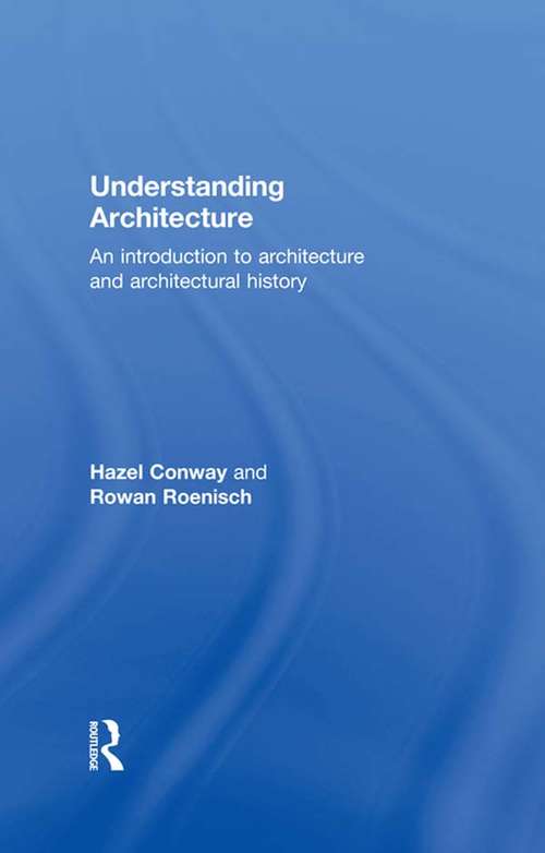 Book cover of Understanding Architecture: An Introduction to Architecture and Architectural History (2)