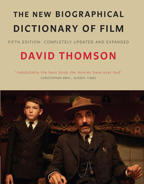 Book cover of The New Biographical Dictionary Of Film 5Th Ed