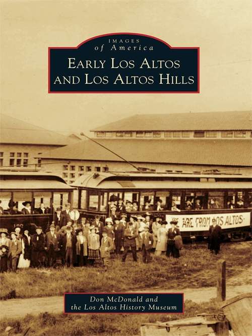 Book cover of Early Los Altos and Los Altos Hills