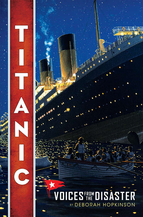 Book cover of Titanic: Voices From the Disaster