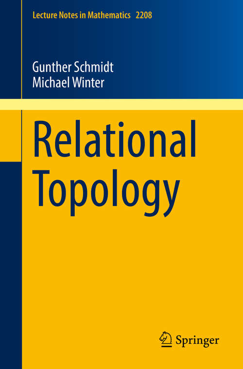 Book cover of Relational Topology (Lecture Notes in Mathematics #2208)