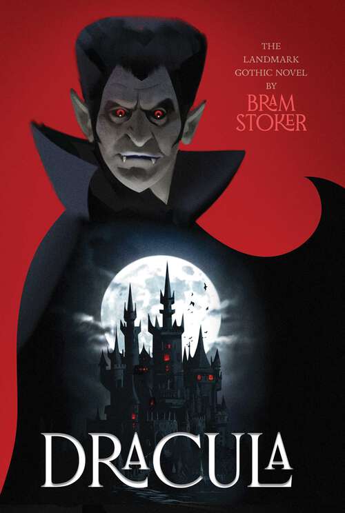 Book cover of Dracula: An Adaptation For The Stage Of The Novel By Bram Stoker (Monstrous Classics Collection)