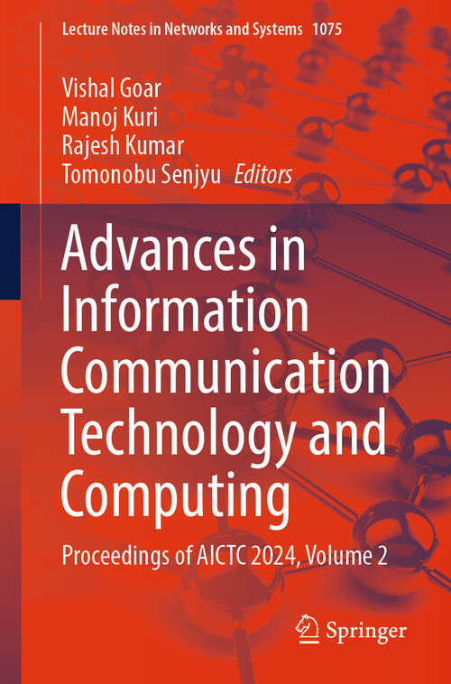 Book cover of Advances in Information Communication Technology and Computing: Proceedings of AICTC 2024, Volume 2 (Lecture Notes in Networks and Systems #1075)