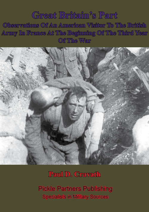 Book cover of Great Britain’s Part —: Observations Of An American Visitor To The British Army In France At The Beginning Of The Third Year Of The War