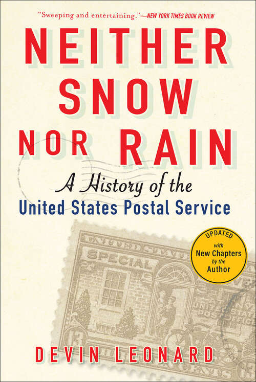 Book cover of Neither Snow Nor Rain: A History of the United States Postal Service