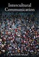 Book cover of Intercultural Communication: A Critical Perspective