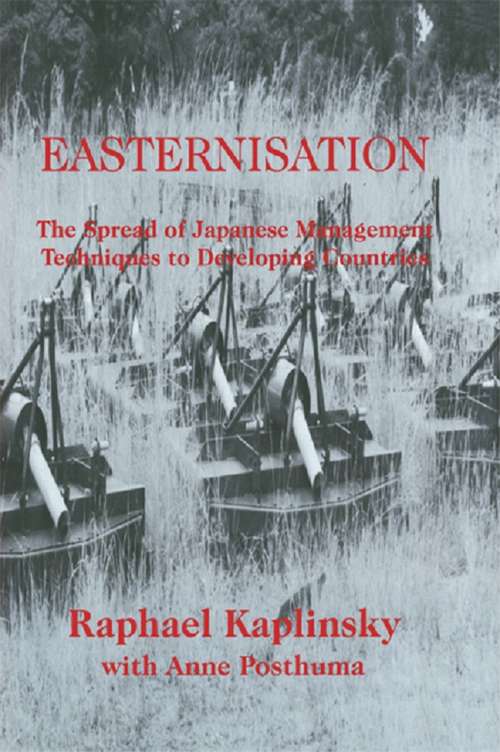 Book cover of Easternization: The Spread of Japanese Management Techniques to Developing Countries