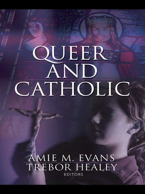 Book cover of Queer and Catholic