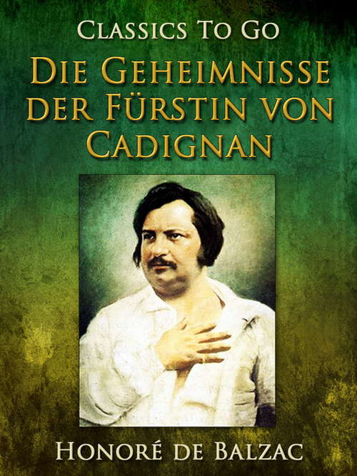 Book cover of Die Geheimnisse der Fürstin von Cadignan (Classics To Go)