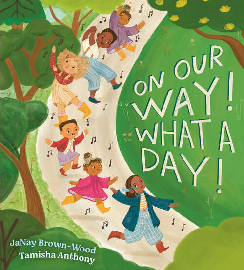 Book cover of On Our Way! What a Day!