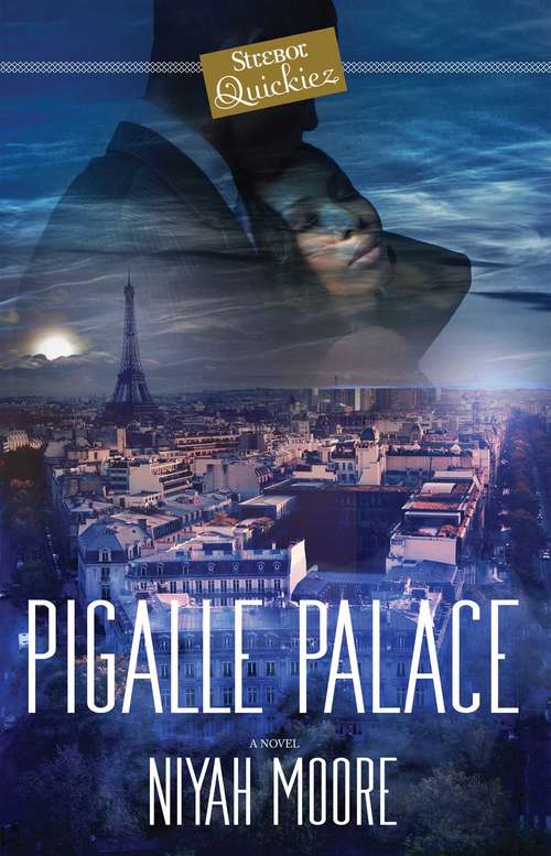 Book cover of Pigalle Palace: A Strebor Quickiez