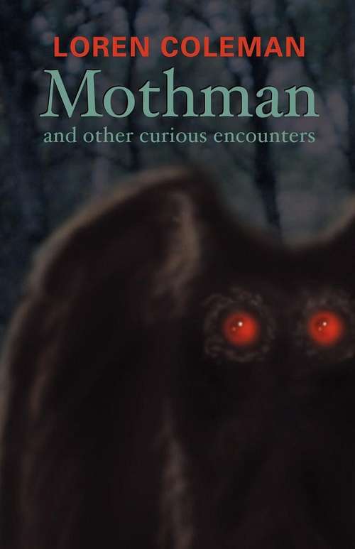 Book cover of Mothman and Other Curious Encounters