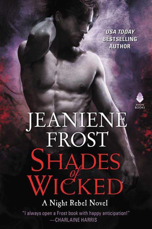 Book cover of Shades of Wicked: A Night Rebel Novel (Night Rebel #1)
