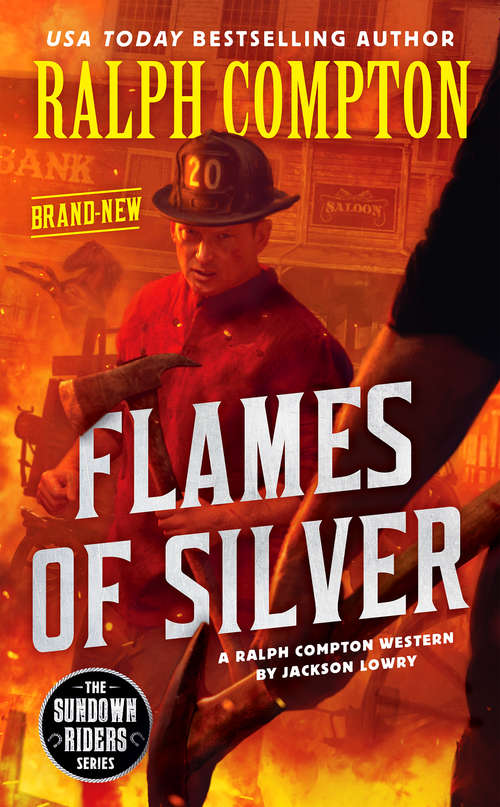 Book cover of Ralph Compton Flames of Silver (The Sundown Riders Series)