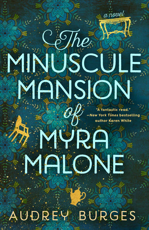 Book cover of The Minuscule Mansion of Myra Malone