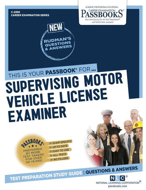 Book cover of Supervising Motor Vehicle License Examiner: Passbooks Study Guide (Career Examination Series)