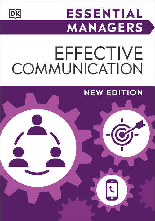 Book cover of Essential Managers Effective Communication (DK Essential Managers)