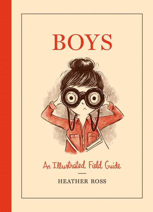 Book cover of Boys: An Illustrated Field Guide