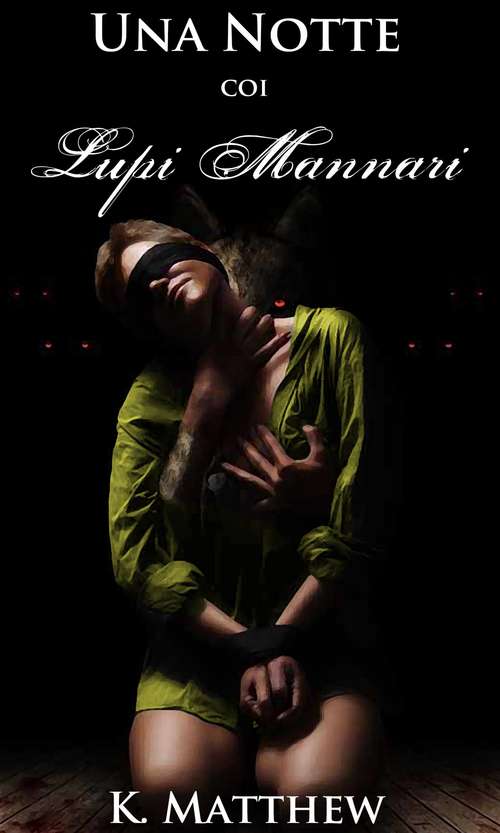 Book cover of Una Notte coi Lupi Mannari