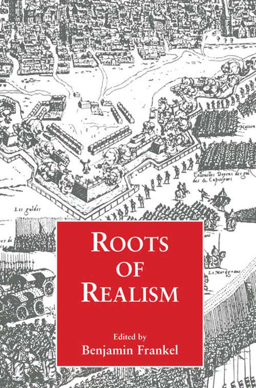 Book cover of Roots of Realism (Cass Series On Security Studies)