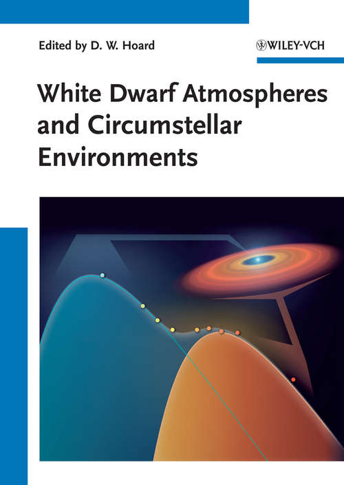 Book cover of White Dwarf Atmospheres and Circumstellar Environments