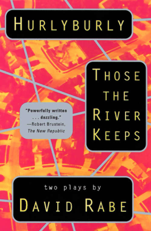 Book cover of Hurlyburly and Those the River Keeps: Two Plays (Books That Changed the World)