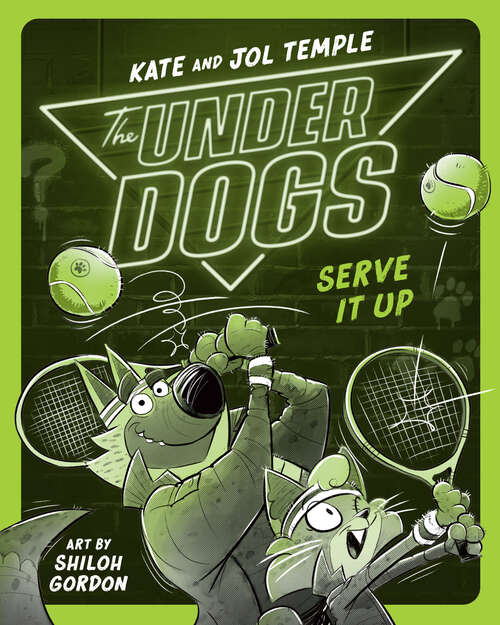 Book cover of The Underdogs Serve It Up (The Underdogs #3)