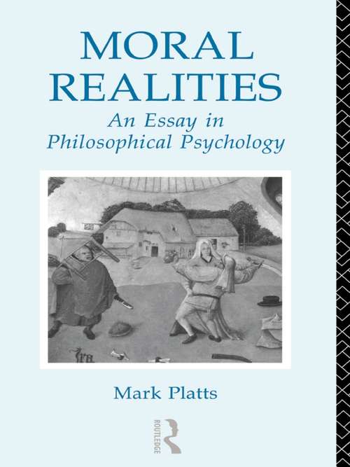 Book cover of Moral Realities: An Essay in Philosophical Psychology