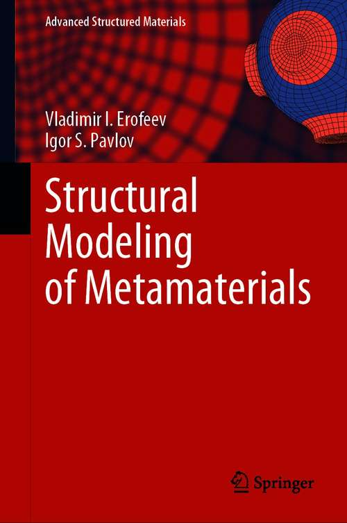 Book cover of Structural Modeling of Metamaterials (1st ed. 2021) (Advanced Structured Materials #144)