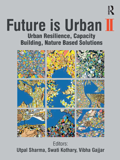 Book cover of Future is Urban: Nature Based Solutions, Capacity Building and Urban Resilience